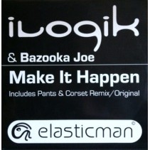 Ilogik & Bazooka Joe ‎– Make It Happen 