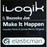 Ilogik & Bazooka Joe ‎– Make It Happen 