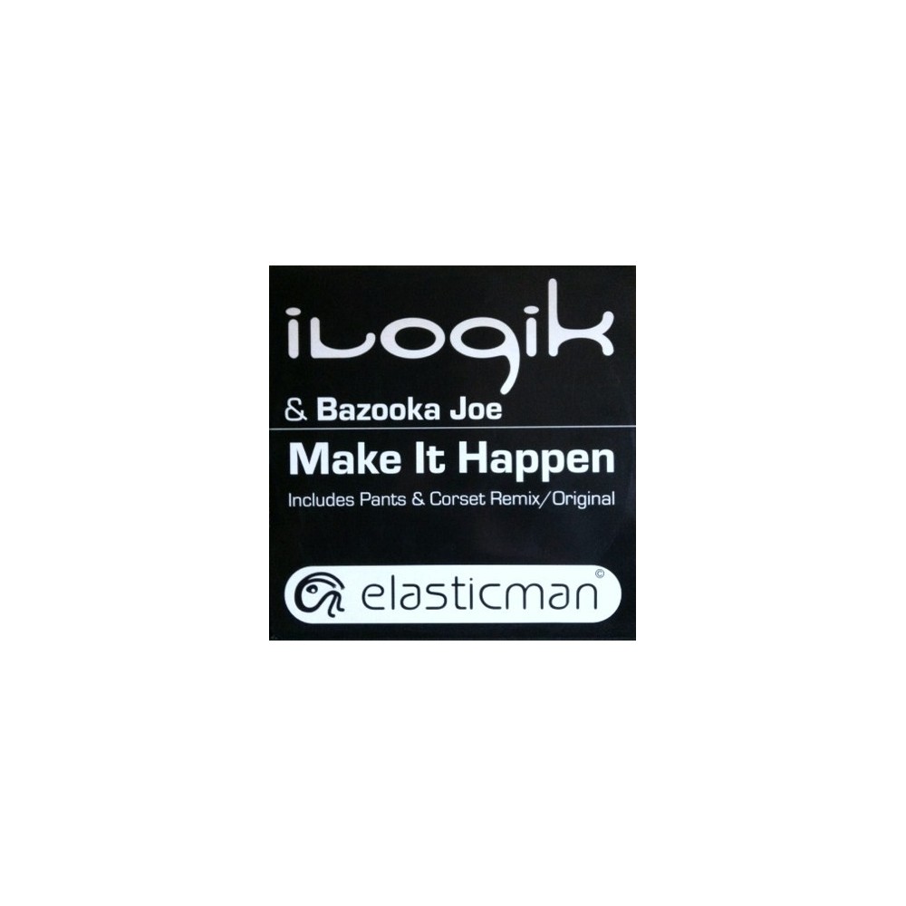 Ilogik & Bazooka Joe ‎– Make It Happen 