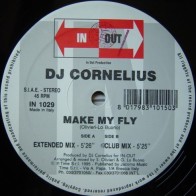 DJ Cornelius ‎– Make My Fly 