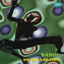 Sash! ‎– Encore Une Fois 
