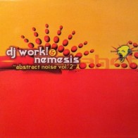 DJ Work & Nemesis ‎– Abstract Noise Vol. 2 