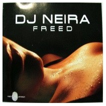 DJ Neira - Freed(2 MANO,DISCO IMPECABLE¡¡)
