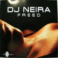 DJ Neira - Freed(2 MANO,DISCO IMPECABLE¡¡)