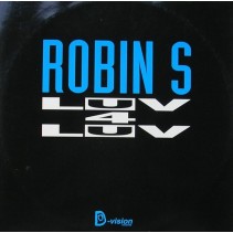 Robin S ‎– Luv 4 Luv  (ROLLAZO PRIMERA HORA)