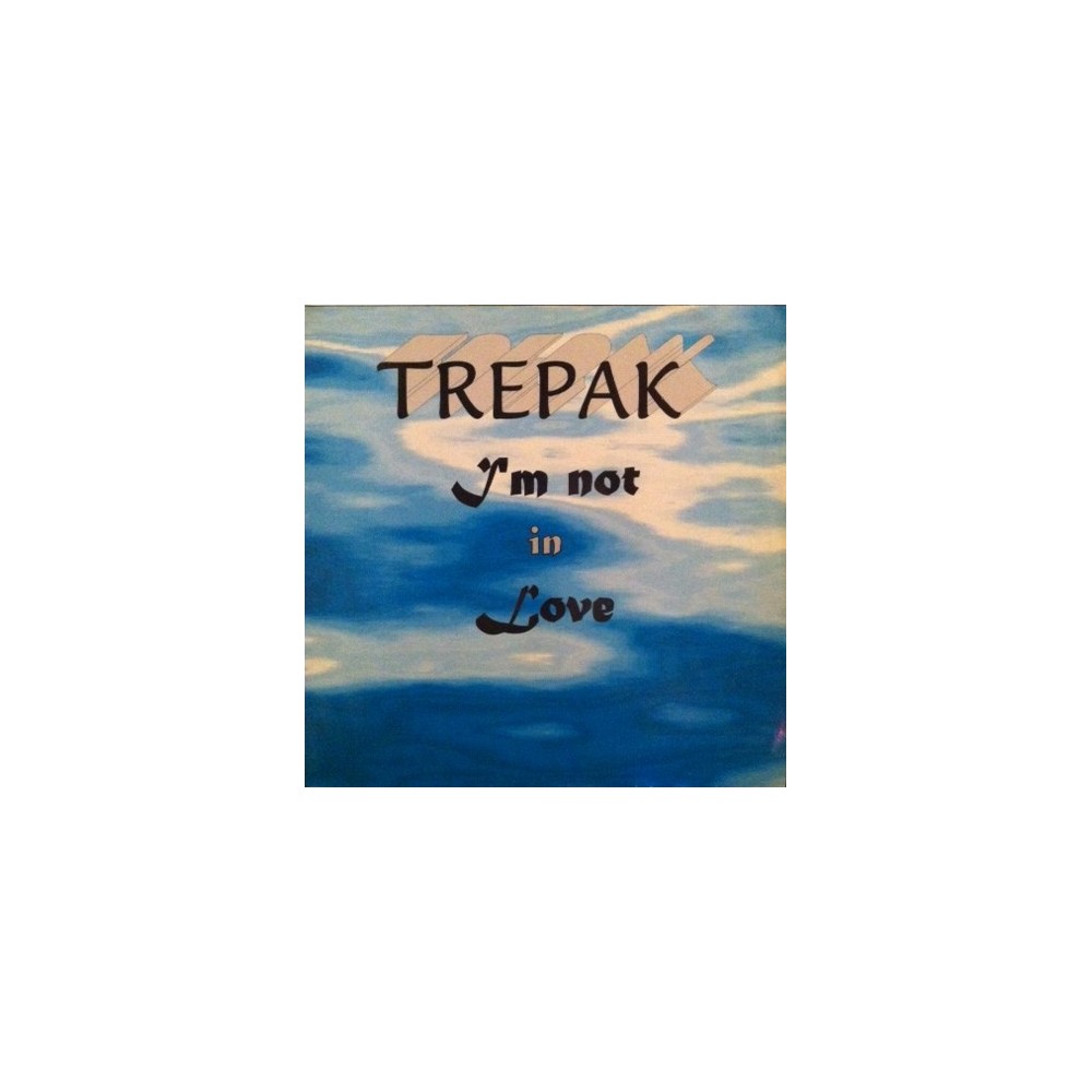 Trepak ‎– I'm Not In Love 