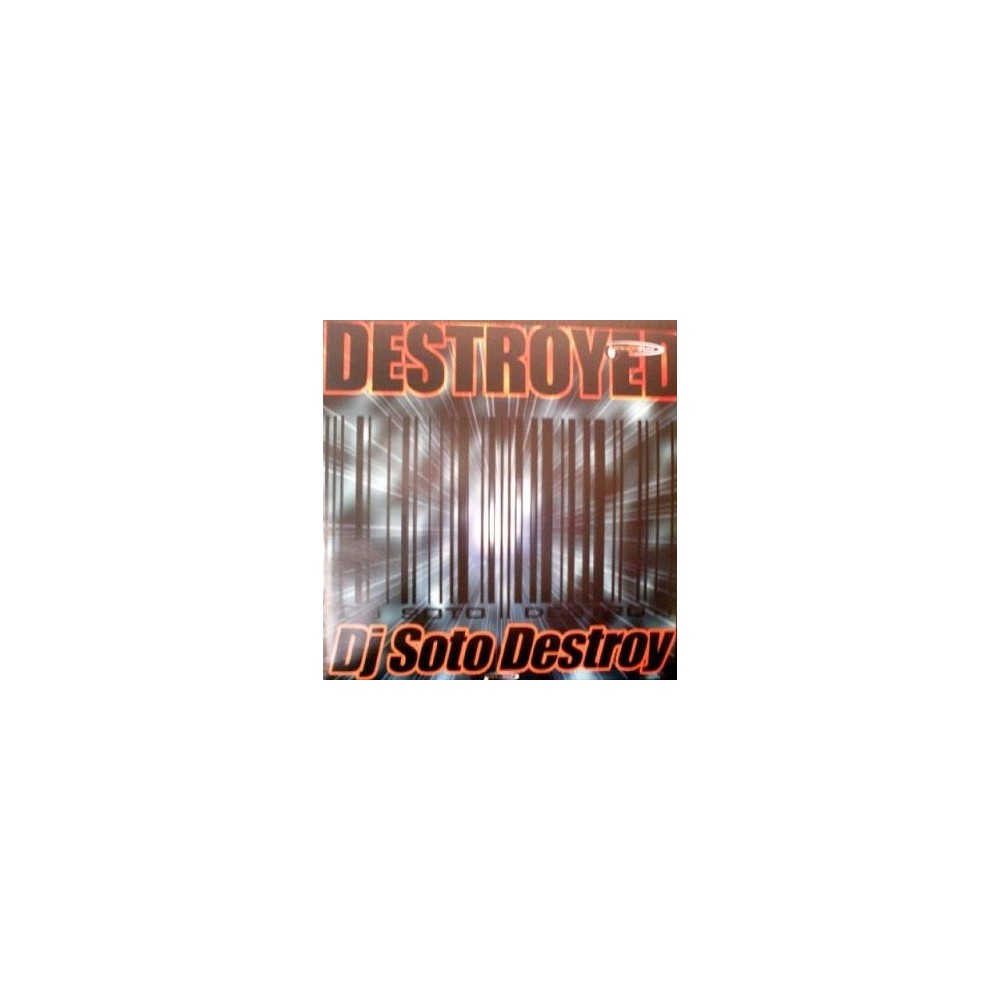 DJ Soto Destroy ‎– Destroyed (REEDICIÓN)