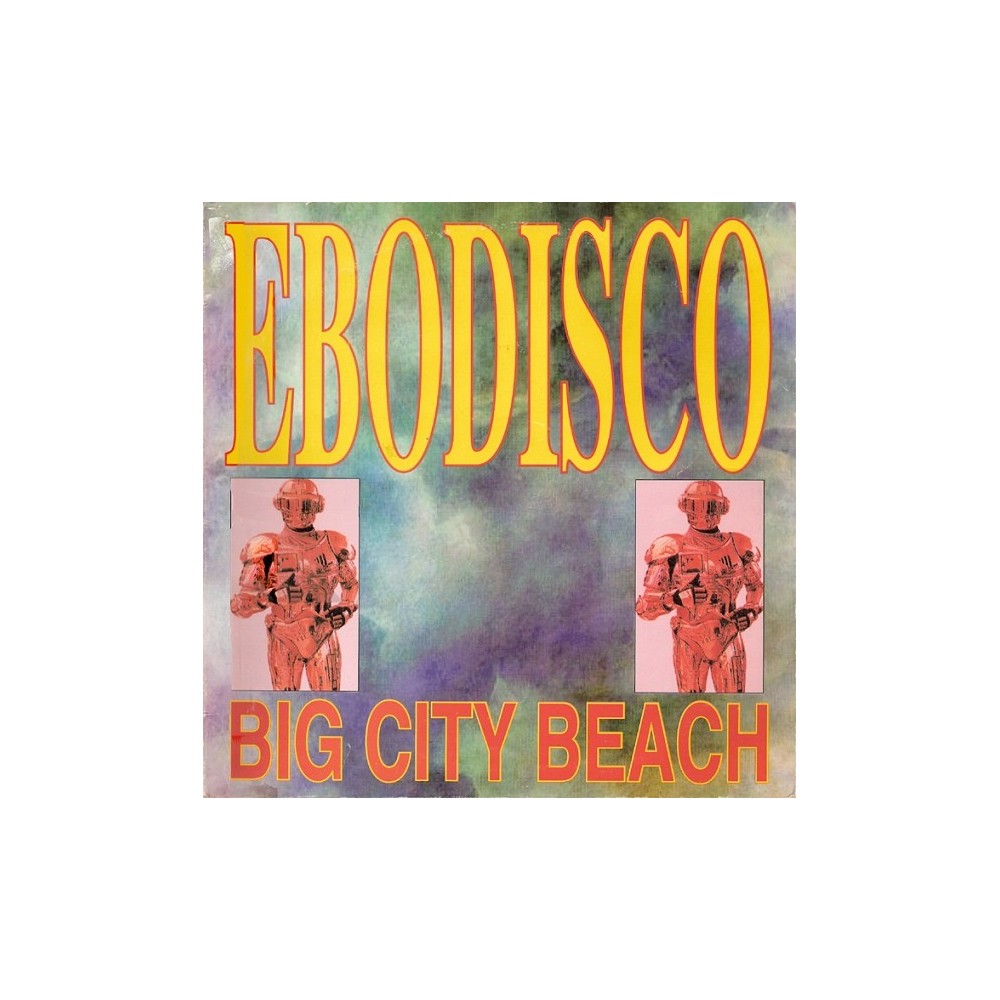 Ebodisco ‎– Big City Beach 