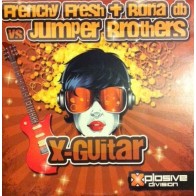 Frenchy Fresh + Borja Db  Vs. Jumper Brothers ‎– X-Guitar 