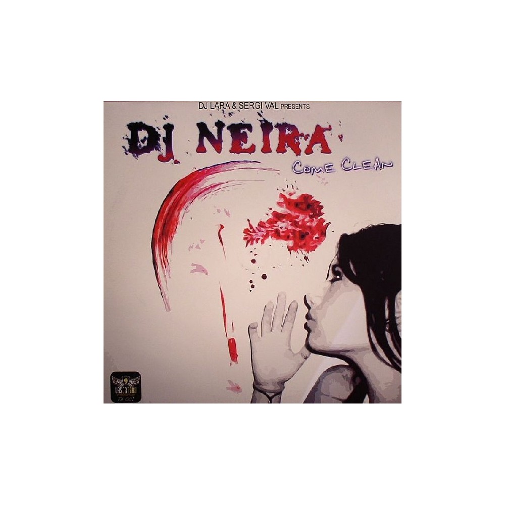 DJ Lara & Sergi Val  Presents DJ Neira ‎– Come Clean
