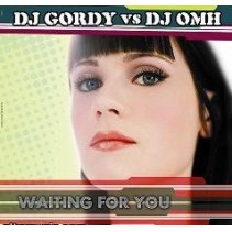 DJ GORDY & DJ OMH - WAITING FOR YOU