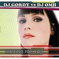 DJ GORDY & DJ OMH - WAITING FOR YOU