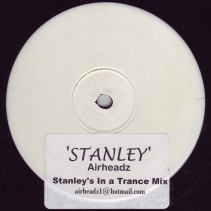Airheadz ‎– Stanley (Stanley's In A Trance Mix) 