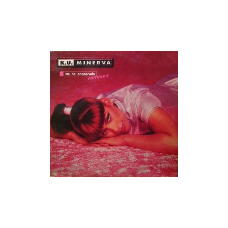 Ku Minerva ‎– Me He Enamorado (Remixes) (MUY BUSCADO¡)