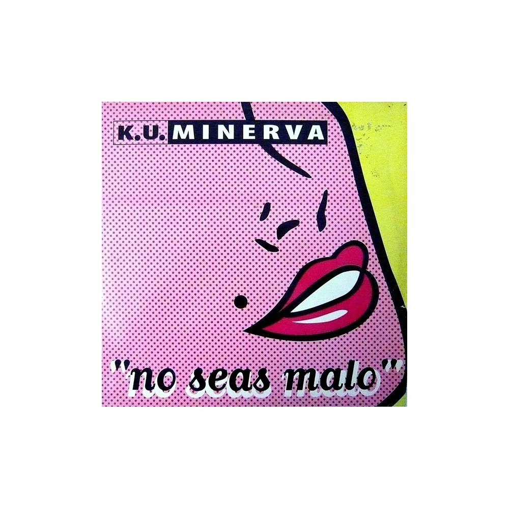 Ku Minerva ‎– No Seas Malo