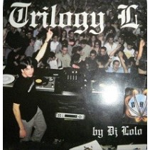 DJ Lolo ‎– Trilogy L