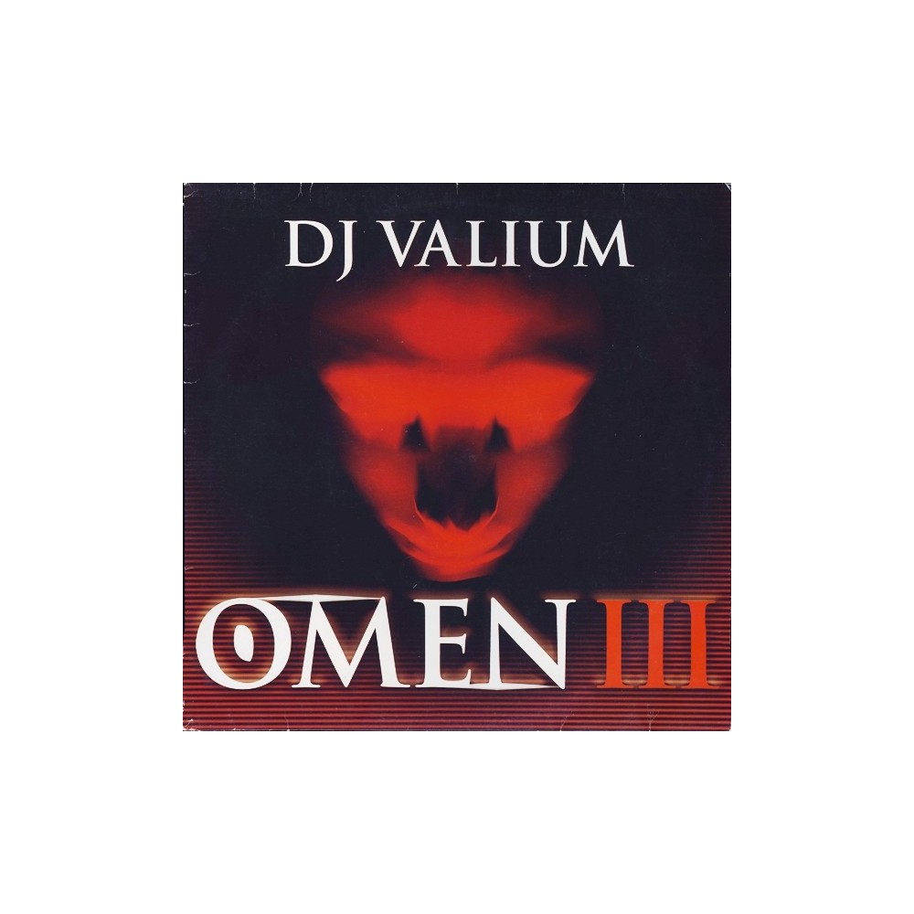 DJ Valium ‎– Omen III