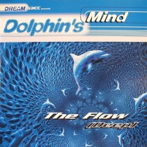 Dolphin's Mind ‎– The Flow (MEO MUY FINA)