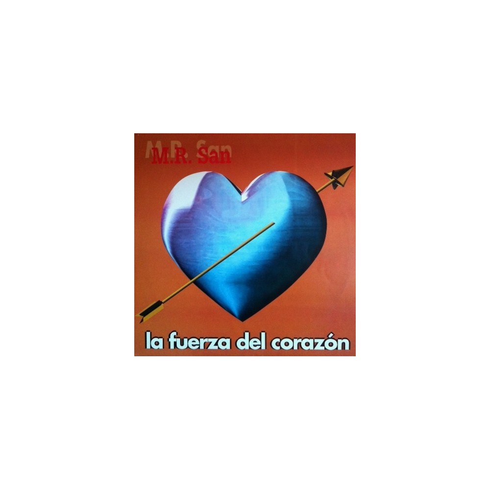 Mr San - La Fuerza del Corazón