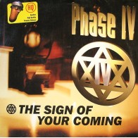 Phase IV  - The Sign Of Your Coming 