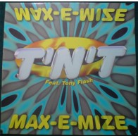 TNT ‎– Max-E-Mize 