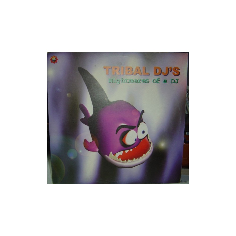 Tribal DJ's ‎– Nightmares Of A DJ 
