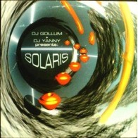 DJ Gollum + DJ Yanny Presents  Solaris  ‎– Arriba / Be Free