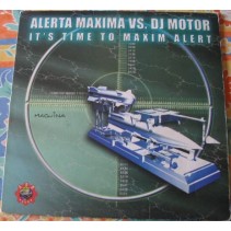 Alerta Maxima vs. DJ Motor ‎– It's Time To Maxim Alert 