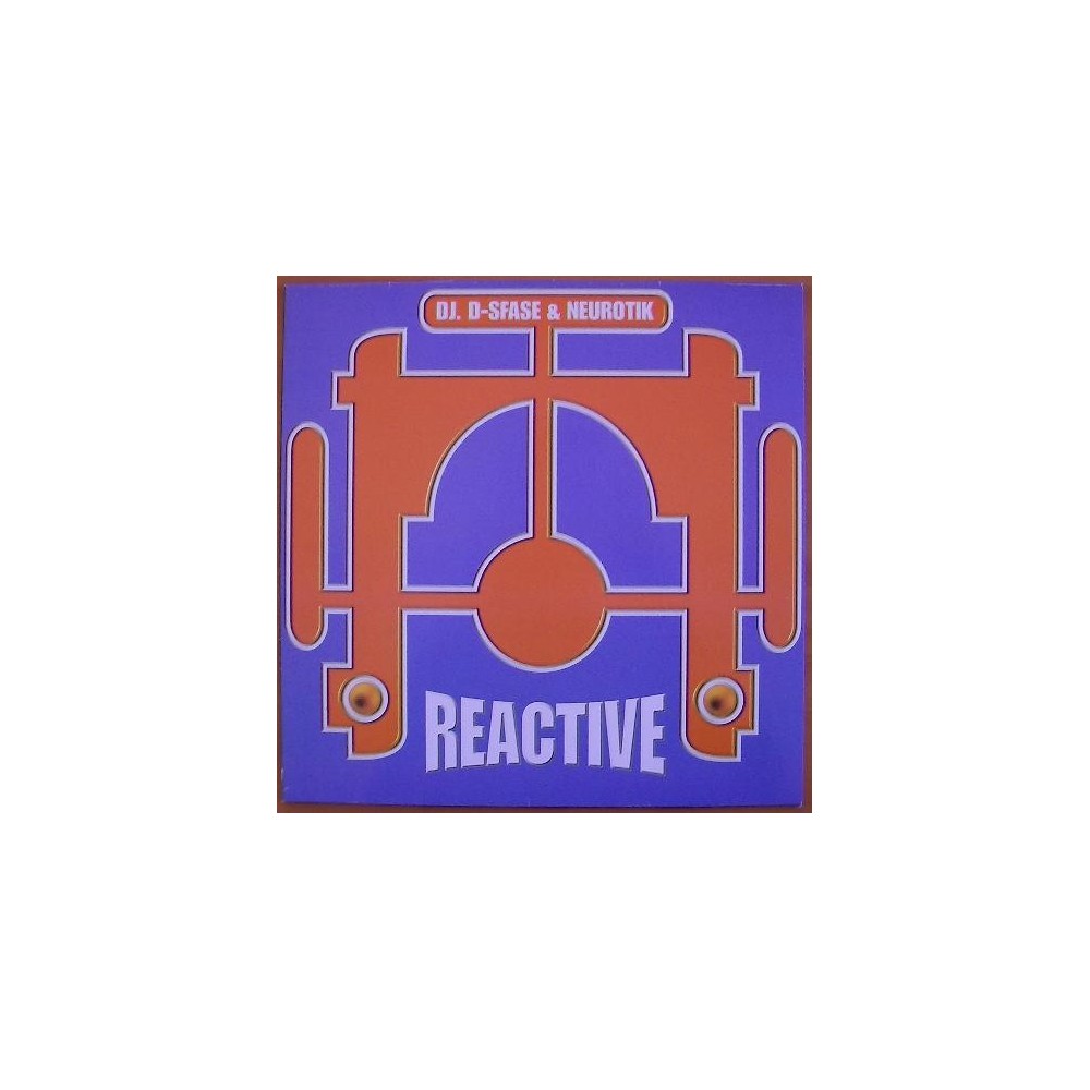 DJ D-Sfase  & Neurotik ‎– Reactive Vol. 1 (ROLLAZO CORTE B2¡)