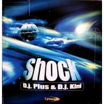 Dj Plus  & Dj Kini ‎– Shock 