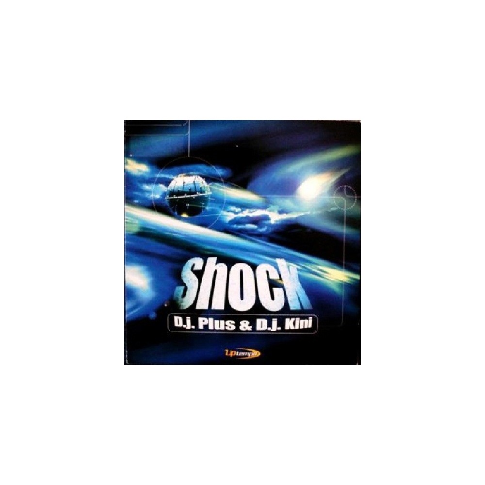 Dj Plus  & Dj Kini ‎– Shock 