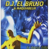 DJ El Brujo ‎– La Danza Feliz 