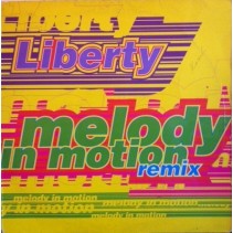 Liberty  ‎– Melody In Motion (Remix) 