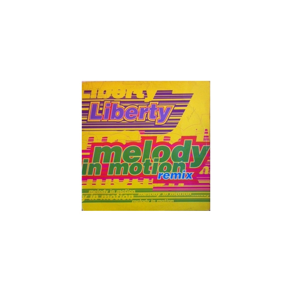 Liberty  ‎– Melody In Motion (Remix) 