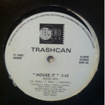 Trashcan ‎– House It (IMPORT)