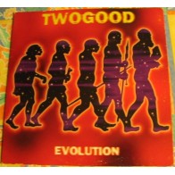 Two Good  - Evolution (BUSCADISIMO¡¡)