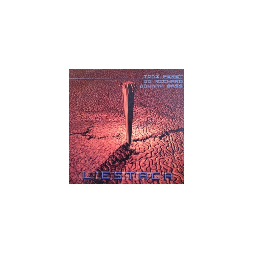 Toni Peret, DJ Richard & Johnny Bass ‎– L'Estaca