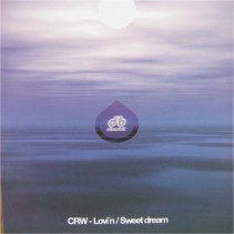 CRW ‎– Lovin / Sweet Dream