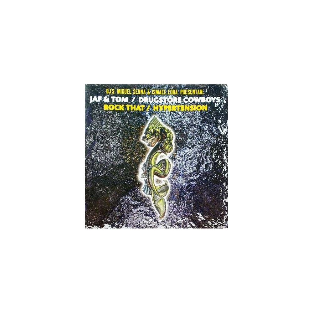 Jaf & Tom - Rock That / Drugstore Cowboys ‎–  Hypertension