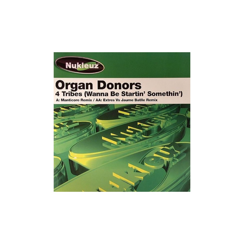 Organ Donors ‎– 4 Tribes (REMIX MUY BUENO¡¡)