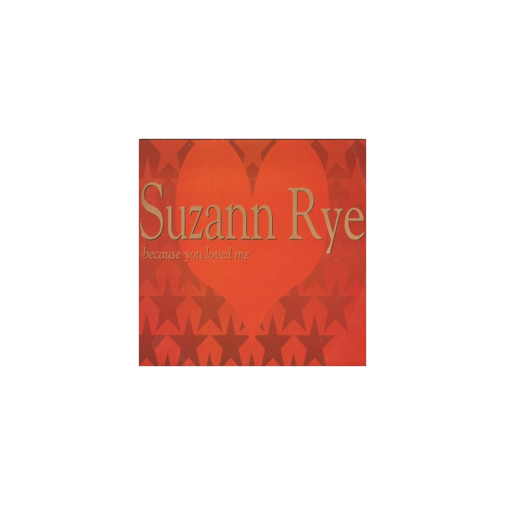 Suzann Rye ‎– Because You Loved Me (IMPORT)