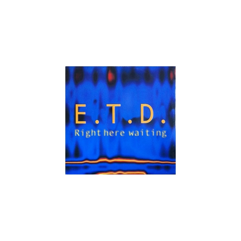 ETD ‎– Right Here Waiting (CANTADITO 1 HORA¡)