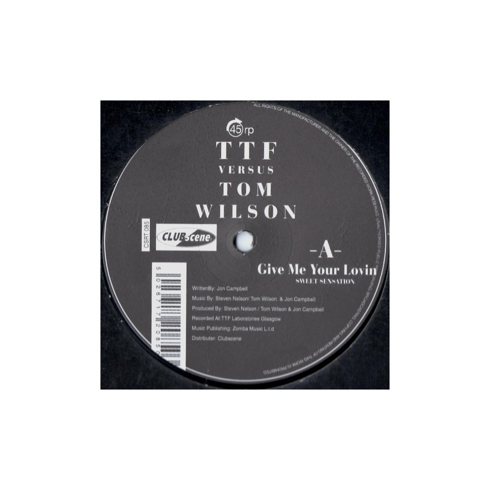 TTF versus Tom Wilson ‎– Give Me Your Lovin (Sweet Sensation) 
