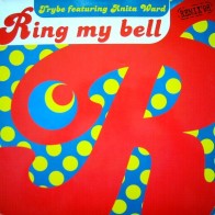 Trybe  Feat. Anita Ward ‎– Ring My Bell