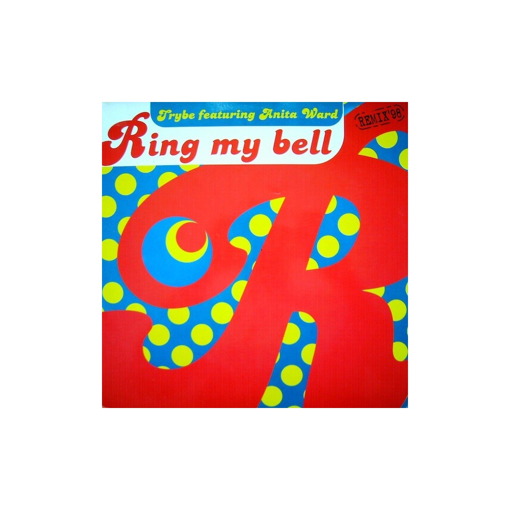 Trybe  Feat. Anita Ward ‎– Ring My Bell