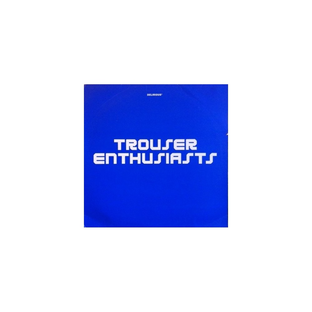 Trouser Enthusiasts ‎– Sweet Release (REMIXES MELÓDICOS.SE SALE¡¡)