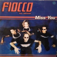 Fiocco Feat. Medusa  ‎– Miss You (NACIONAL)