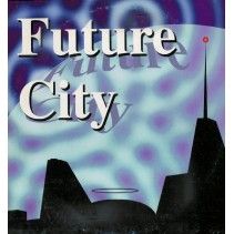 Future City ‎– Only Love 
