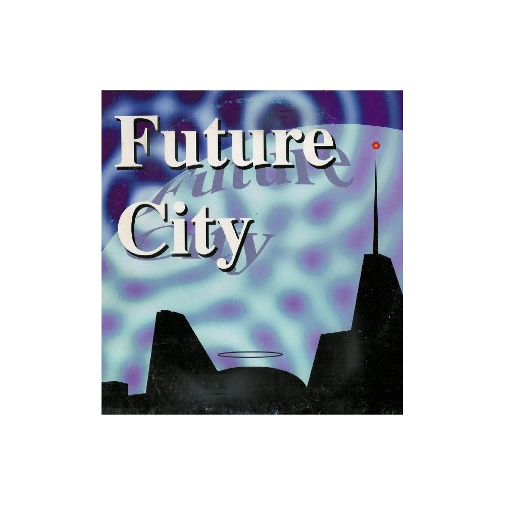 Future City ‎– Only Love 