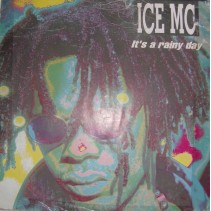ICE MC ‎– It's A Rainy Day